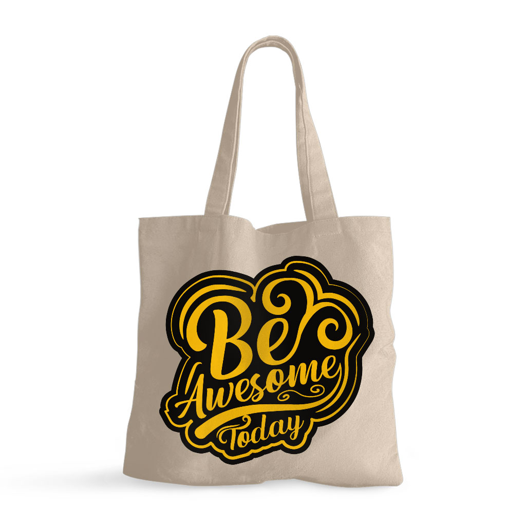 Be Awesome Today Small Tote Bag - Motivational Shopping Bag - Cute Tote Bag 
