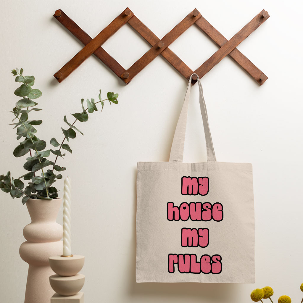 My House Rules Small Tote Bag - Cute Shopping Bag - Best Design Tote Bag 